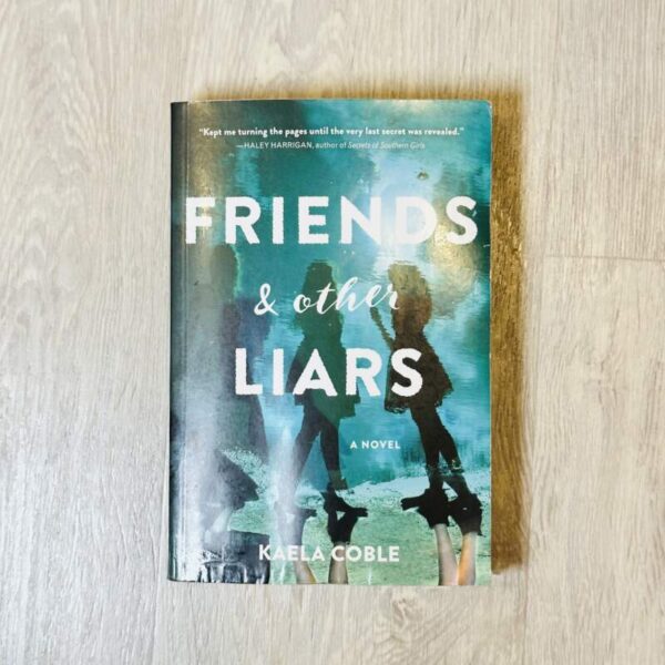 Friends & other liars