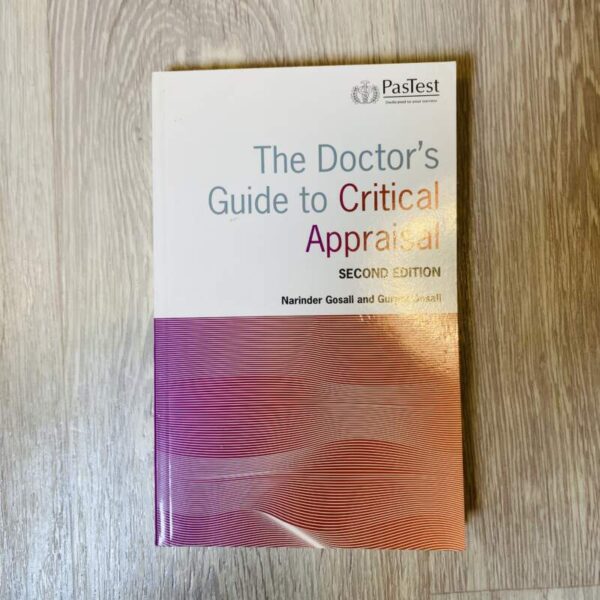 The doctors guide to critical appraisal
