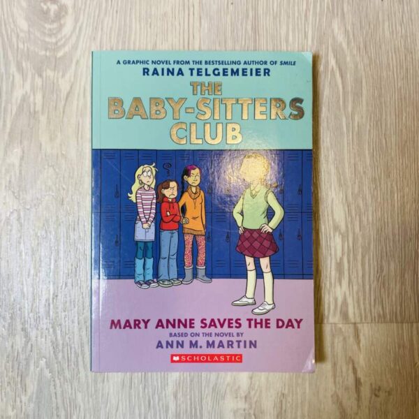 The baby - sitters club - Marry Anne saves the day