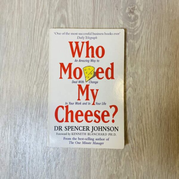Who moved my cheese